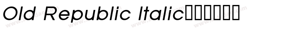 Old Republic Italic字体转换